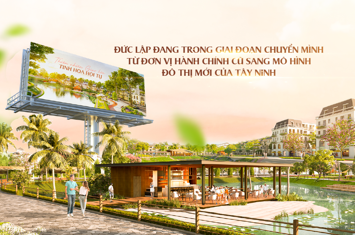 Đức Lập đang trong giai đoạn chuyển mình từ đơn vị hành chính cũ sang mô hình Đô thị mới của Tây Ninh